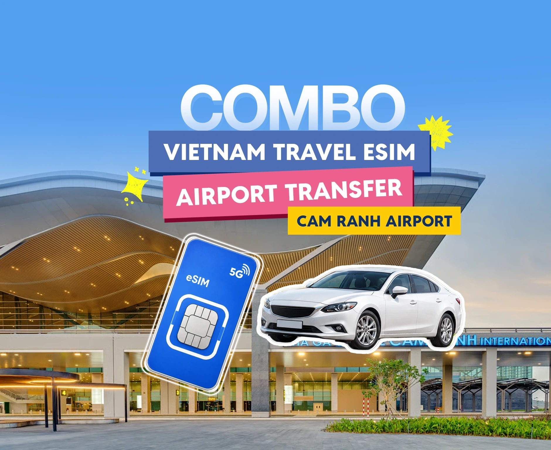 [Combo] Vietnam Travel eSIM & Airport Transfer at Cam Ranh Airport (CXR)